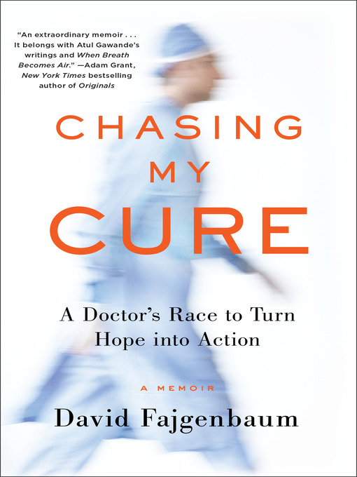 Title details for Chasing My Cure by David Fajgenbaum - Wait list